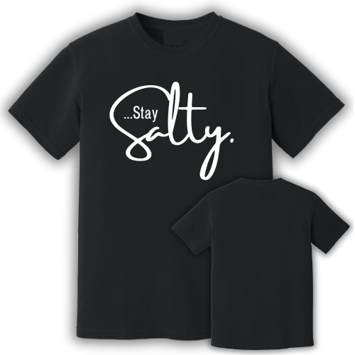 Stay Salty Tee – Bold, Simple & Full of Attitude