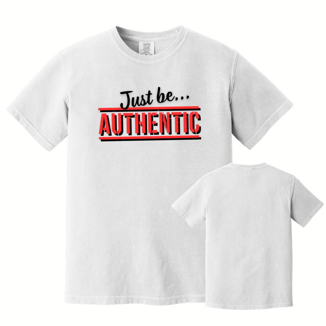 Just Be Authentic Unisex Tee