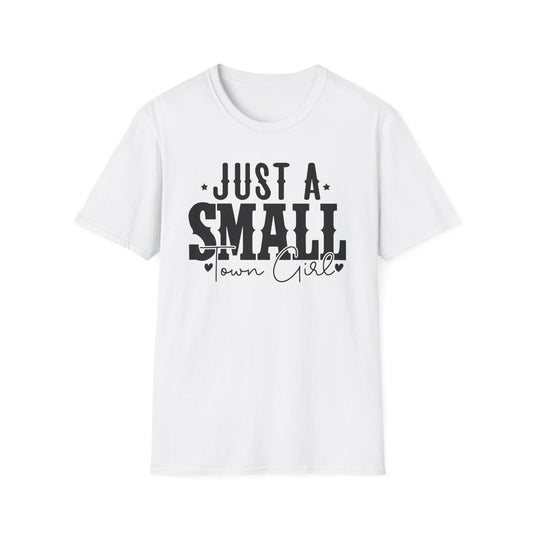 Just A Small Town Girl Tee