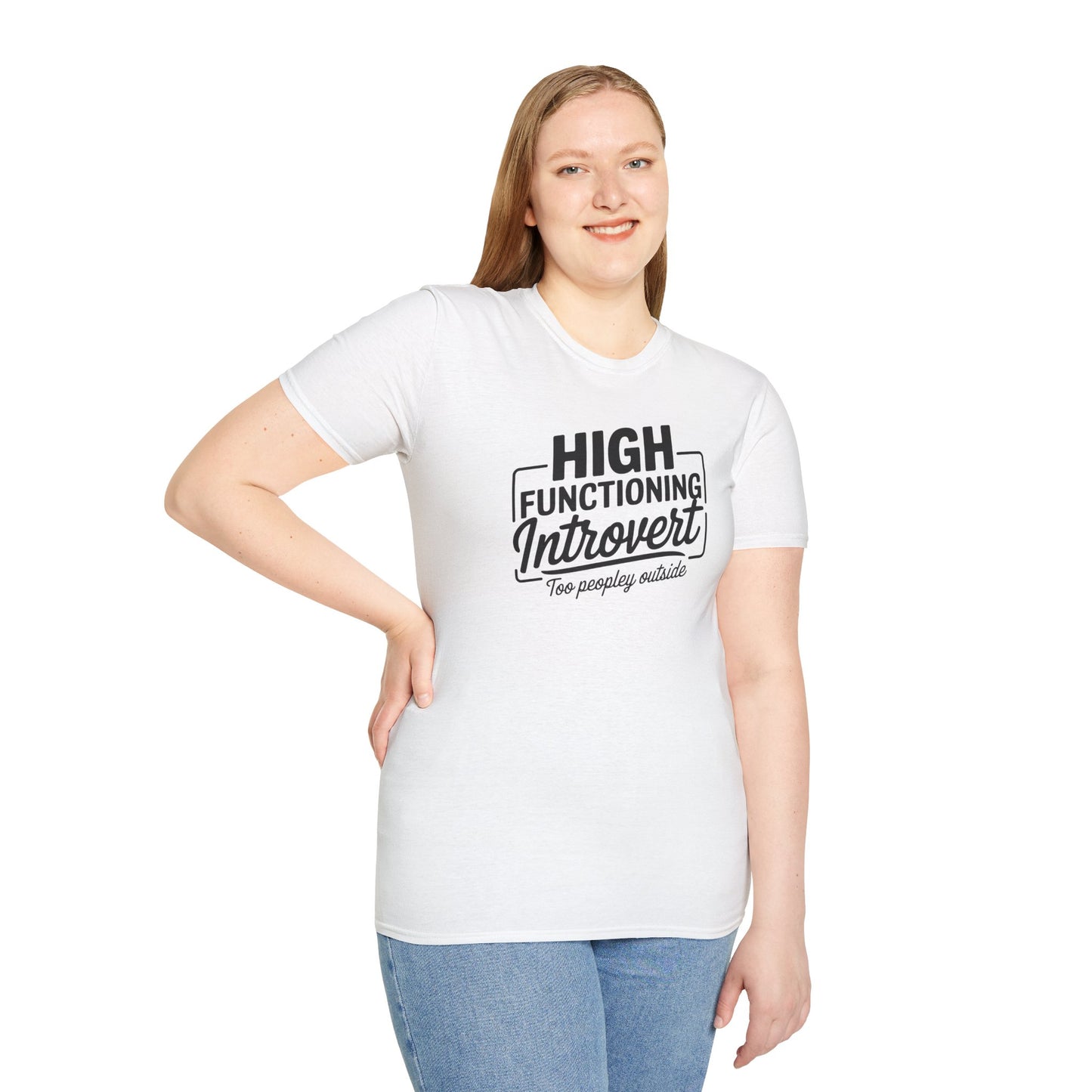 High Functioning Introvert T-Shirt