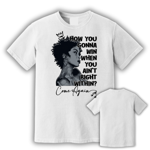 “How You Gonna Win?” Self-Reflection Graphic Tee | Unisex Empowerment Shirt | Come Again Collection