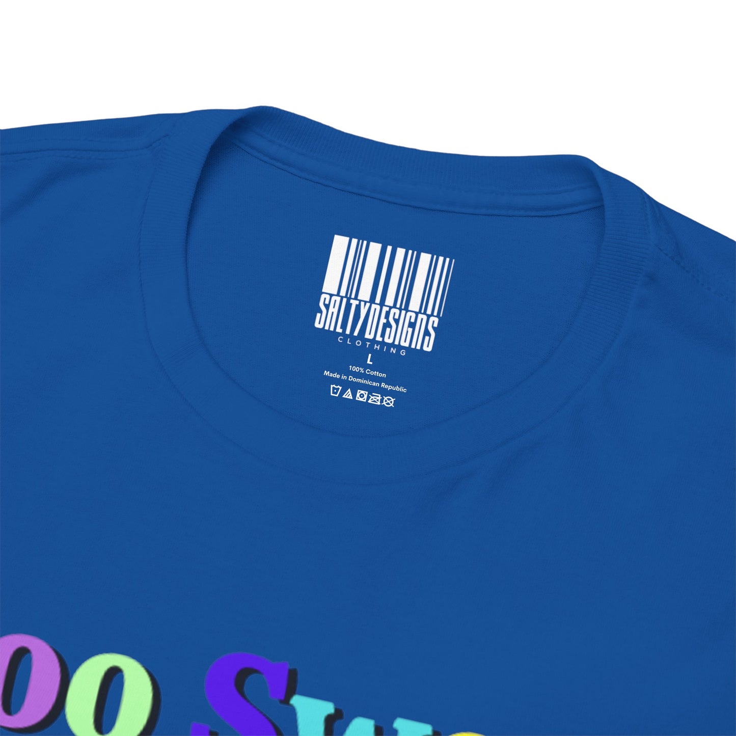 Too Sweet to Be Salty Colorful Tee