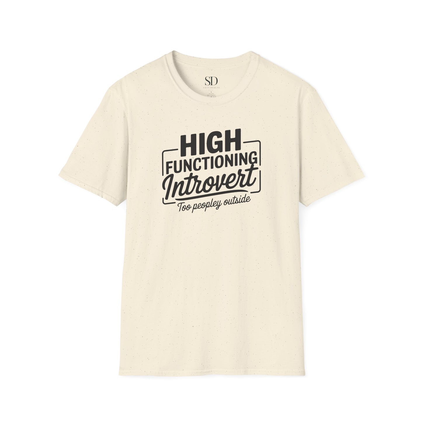 High Functioning Introvert T-Shirt