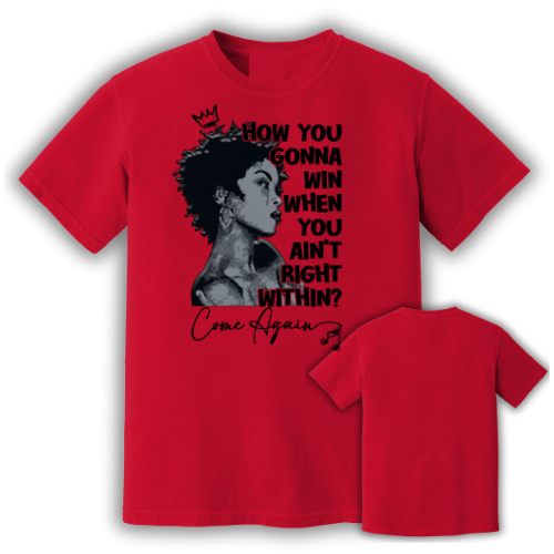 “How You Gonna Win?” Self-Reflection Graphic Tee | Unisex Empowerment Shirt | Come Again Collection