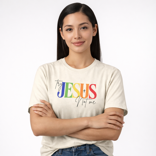 Try Jesus Not Me T-Shirt | Faith Shirt