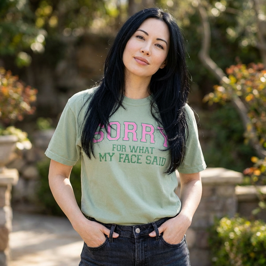 Sorry For What My Face Said T-Shirt | Bold Statement Tee