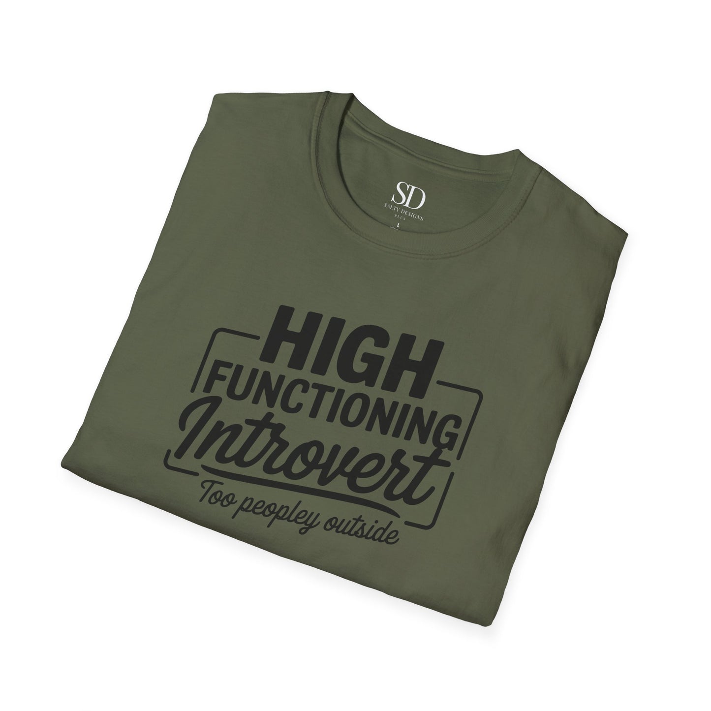 High Functioning Introvert T-Shirt