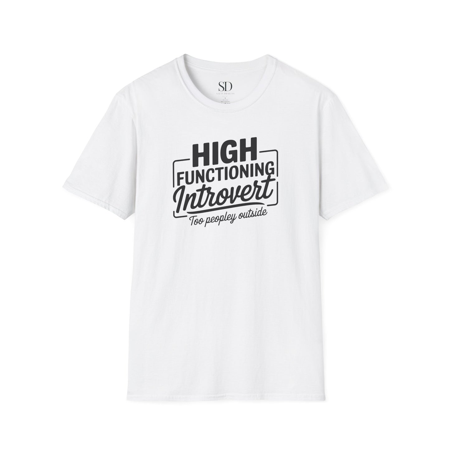 High Functioning Introvert T-Shirt