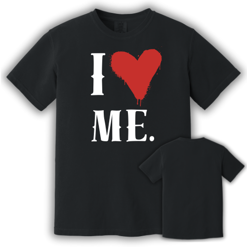 I ❤️ ME.™ Bold Self-Love Graphic Tee | Unisex T-Shirt | Confidence & Self-Care Apparel