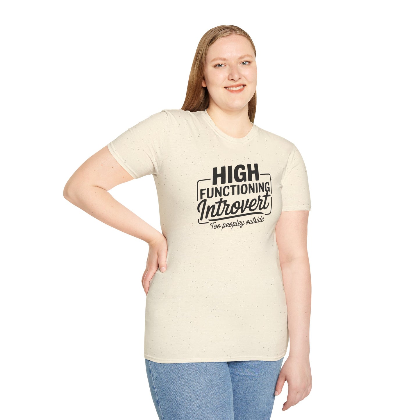 High Functioning Introvert T-Shirt