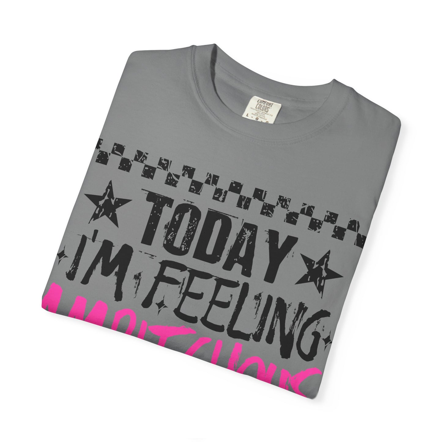 Today I'm Feeling Ambitchous Tee