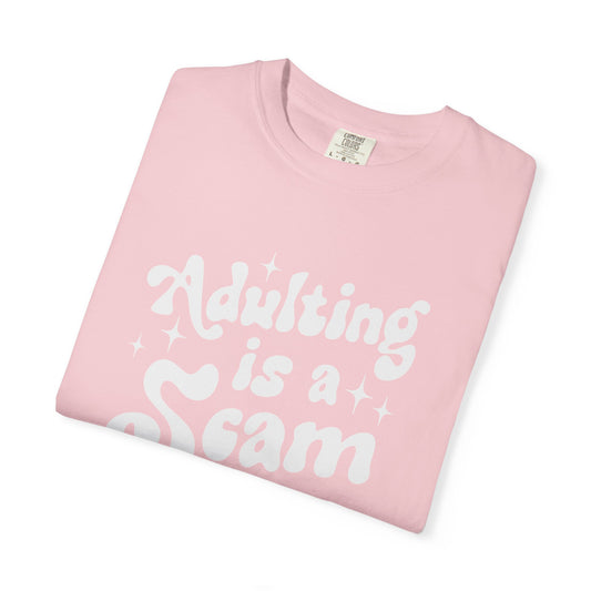 Adulting Is a Scam” Graphic T-Shirt | Funny Relatable Tee | Soft Cotton Everyday Shirt